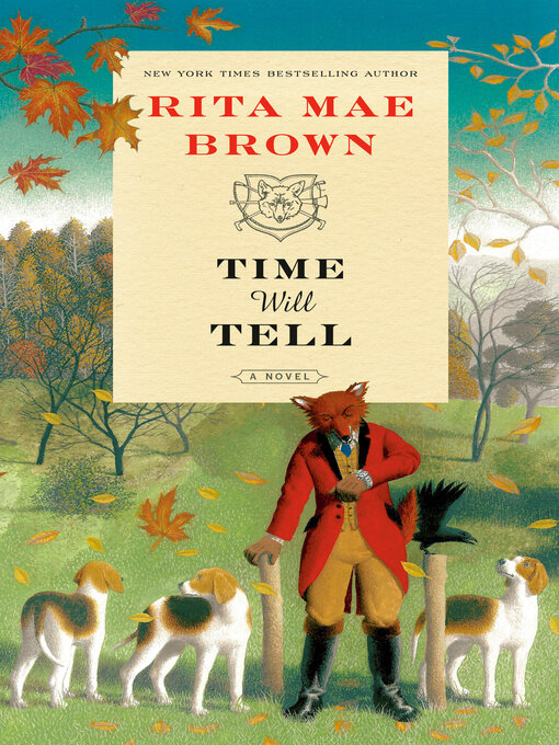 Title details for Time Will Tell by Rita Mae Brown - Available